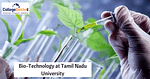 Tamil Nadu Agricultural University (TNAU) Introduces Centre of Excellence in Biotechnology