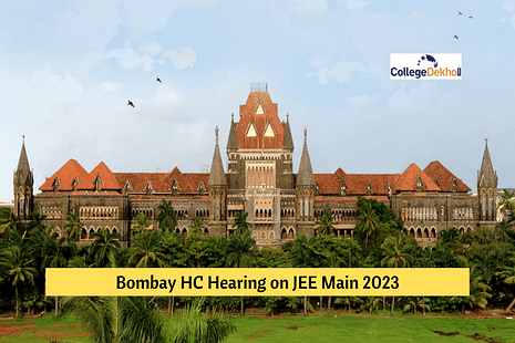 Live Updates of Bombay High Court Hearing on JEE Main 2023