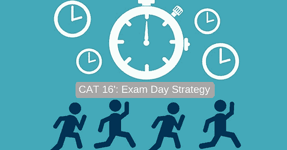 Reverse Counting for CAT 2016 Begins: Focus on Your Exam Day Strategy