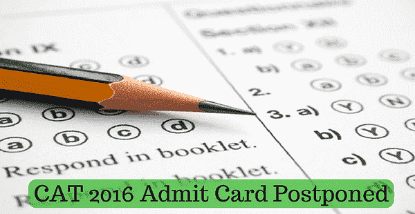 CAT 2016 Admit Cards Delayed; Available for Download from 24th Oct, 1pm Onwards