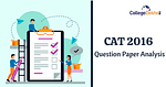CAT 2016 Exam Analysis and Expert Opinions