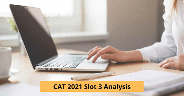 CAT 2021 Slot 3 Analysis