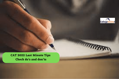 CAT 2022 Last Minute Tips Check do’s and don’ts