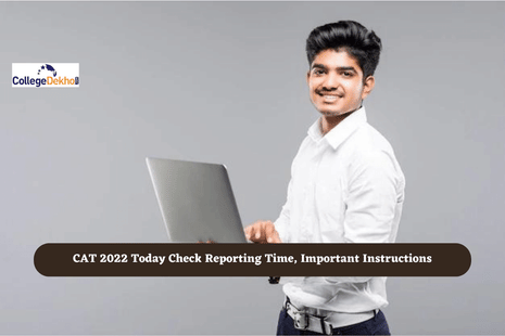 CAT 2022 Today Reporting Time, Important Instructions