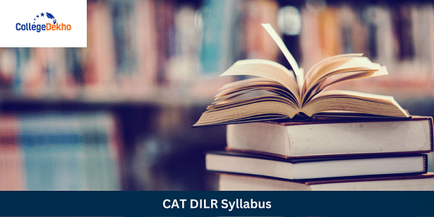 CAT DILR Syllabus 2023