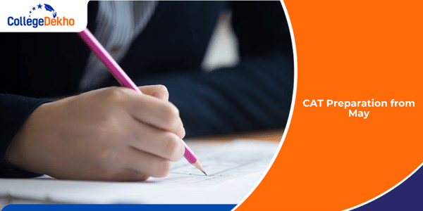 CAT 2025 Preparation from May: Check Section-wise Detailed Plan ...