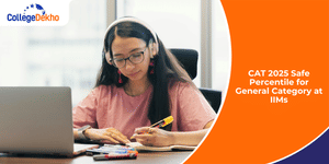 CAT 2025 Safe Percentile for General Category at IIMs