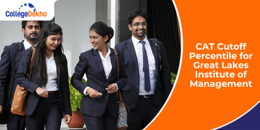 CAT 2024 Cutoff Percentile for Great Lakes Institute of Management