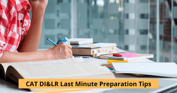 CAT 2021: Check Last Minute Tips for DILR