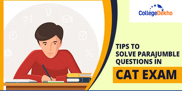 Tips to Solve Parajumble Questions in CAT