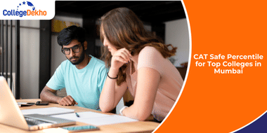 CAT 2025 Safe Percentile for Top Colleges in Mumbai