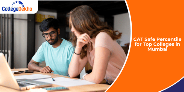 CAT 2025 Safe Percentile for Top Colleges in Mumbai