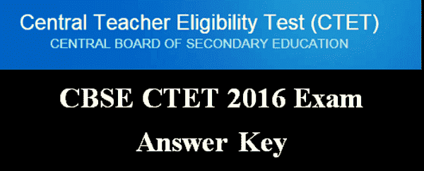 CBSE CTET Sept 2016 OMR Sheet & Answer Key Released