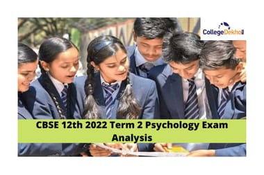 CBSE 12th Psychology Exam 2022 (Term 2) Paper Analysis