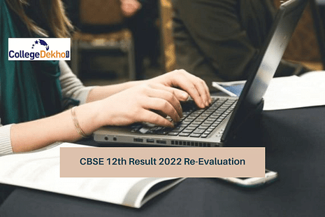 CBSE 12th Result 2022 Re-Evaluation: Check Process, How to Obtain Photocopy of Answer Sheet