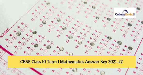 CBSE Class 10 Term 1 Mathematics Answer Key 2021-22 - Download PDF & Check Analysis