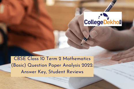 CBSE Class 10 Term 2 Mathematics (Basic) Question Paper Analysis 2022: Answer Key, Student Reviews