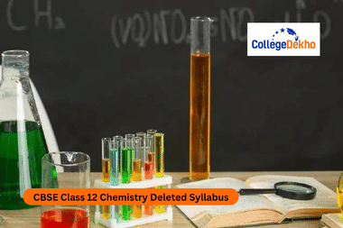 CBSE Class 12 Chemistry Deleted Syllabus 2025-26