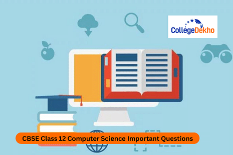 CBSE Class 12 Computer Science Important Questions 2024-25