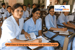 CBSE Class 12 Geography  Previous Year Question Paper