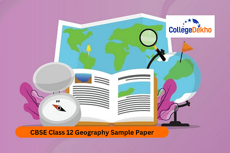 CBSE Class 12 Geography Sample Paper: Download PDF