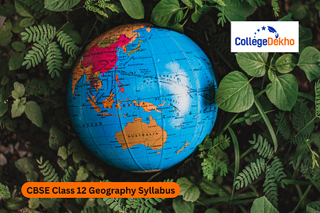 CBSE Class 12 Geography Syllabus 2024-25