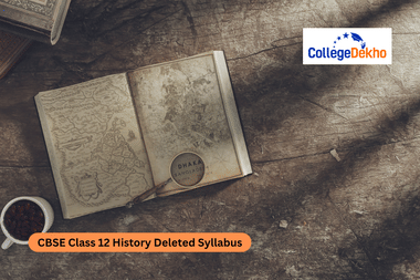 CBSE Class 12 History Deleted Syllabus 2025-26