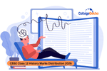 CBSE Class 12 History Weightage 2026 Unit and Chapter-Wise Marks Distribution