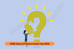 CBSE Class 12 Physics Answer Key 2026
