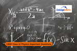 CBSE Class 12 Physics Important Questions 2023-24