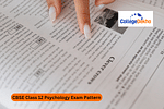 CBSE Class 12 Psychology Exam Pattern 2024-25