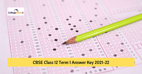 CBSE Class 12 Term 1 Answer Key 2021-22 – Download PDF for All Subjects