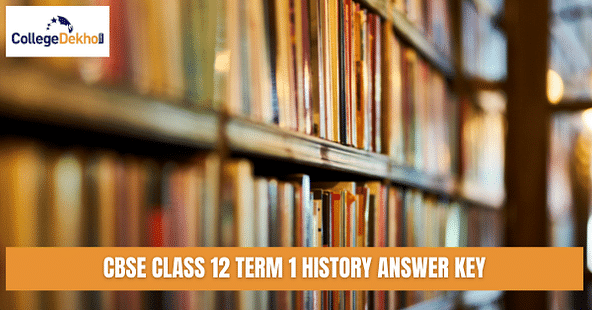 CBSE Class 12 Term 1 History Answer Key
