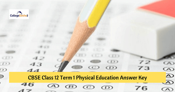 CBSE Class 12 Term 1 Physical Education Answer Key 2021-22 – Download PDF & Check Analysis