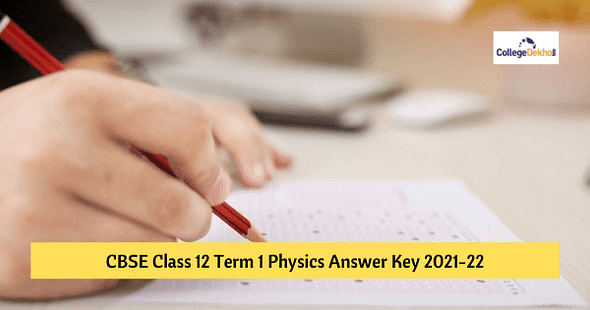 CBSE Class 12 Term 1 Physics Answer key 2021-22 – Download PDF & Check Analysis