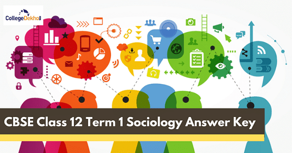CBSE Class 12 Term 1 Sociology Answer Key 2021-22 - Download PDF Here