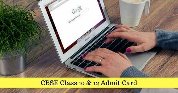 CBSE Class 10 & 12 Board Exam Admit Card Released