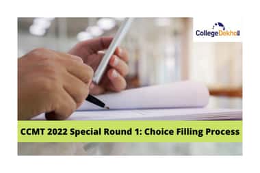 CCMT 2022 Special Round 1: Choice Filling Process