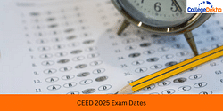 CEED 2025 Exam Dates: Registration, Admit Card, Results & Cutoff Dates