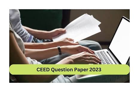 CEED Question Paper 2023 Released: Download PDF, Draft answer key on January 24