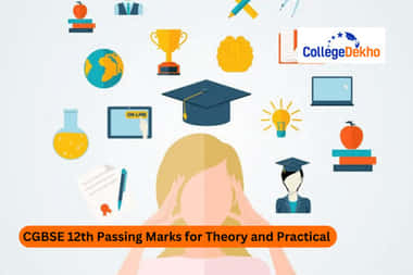 सीजीबीएसई 12वीं थ्योरी और प्रैक्टिकल के लिए पासिंग मार्क्स 2025 (CGBSE 12th Passing Marks for Theory and Practical 2025 in Hindi)