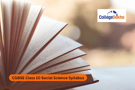 CGBSE क्लास 10 सामाजिक विज्ञान सिलेबस 2024-25 (CGBSE Class 10 Social Science Syllabus 2024-25 in Hindi)