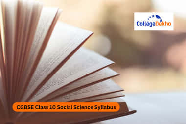 CGBSE क्लास 10 सामाजिक विज्ञान सिलेबस 2025-26 (CGBSE Class 10 Social Science Syllabus 2025-26 in Hindi)