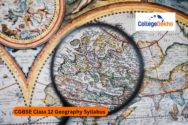CGBSE Class 12 Geography Syllabus 2025-26