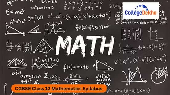 CGBSE क्लास 12 गणित सिलेबस 2025-26 (CGBSE Class 12 Mathematics Syllabus 2025-26 in Hindi)
