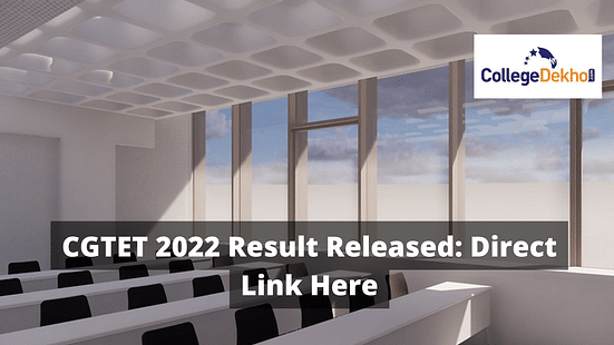 CGTET 2022 Result Released