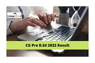 CG Pre B.Ed 2022 Result Date: Know when result is expected