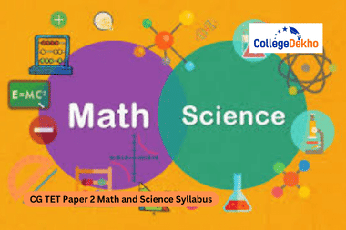 CG TET Paper 2 Math and Science Syllabus 2026