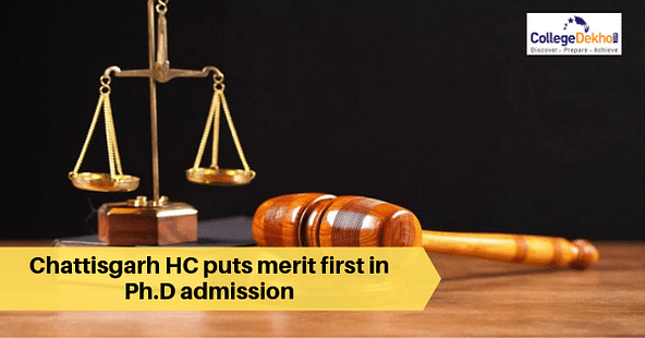 Chhattisgarh HC: PhD Admission of Student Cancelled, Merit Issues