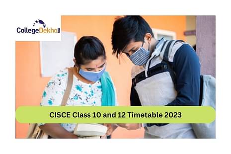 CISCE Class 10 and 12 Timetable 2023